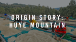 Origin Story: Huye Mountain