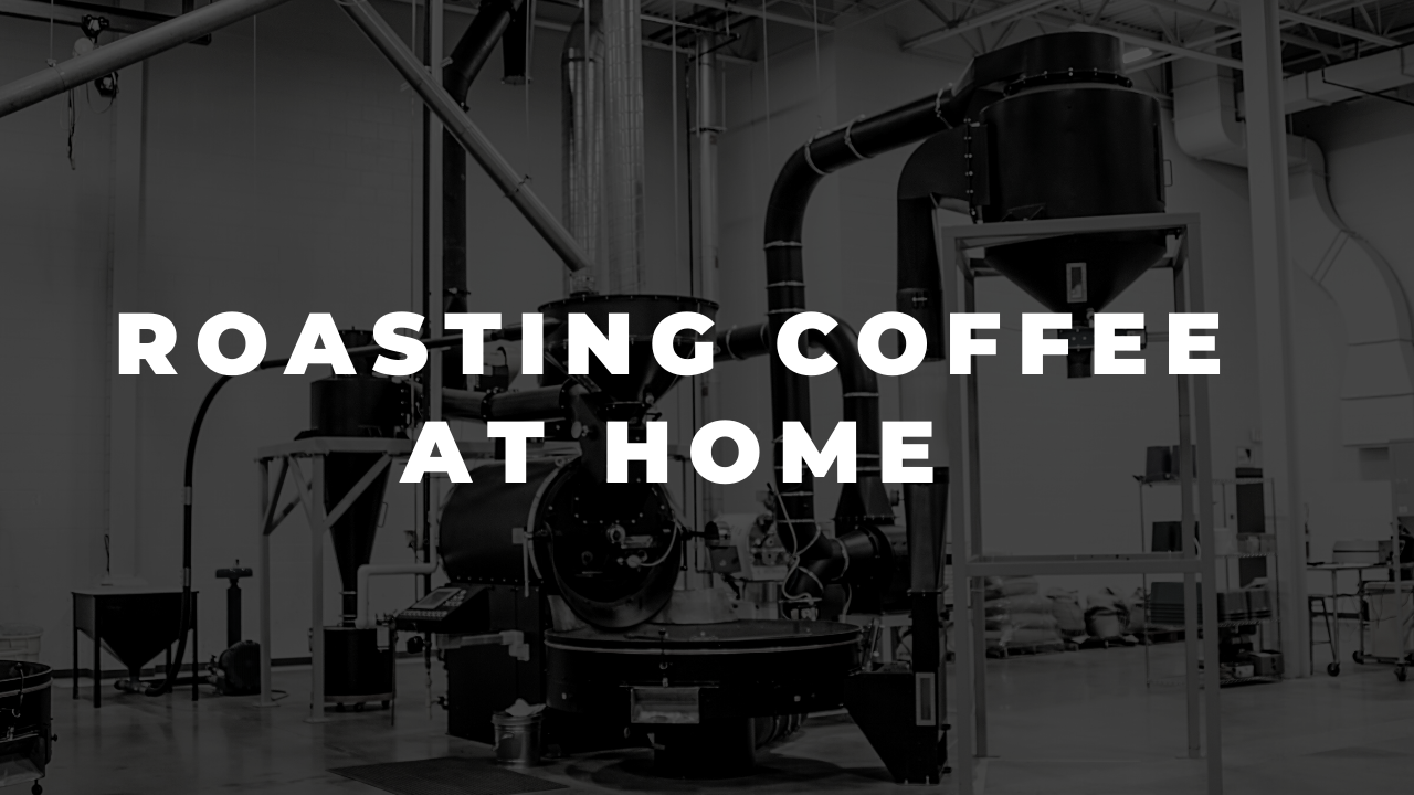 Roasting Your Own Coffee Ferris Coffee & Nut Co.