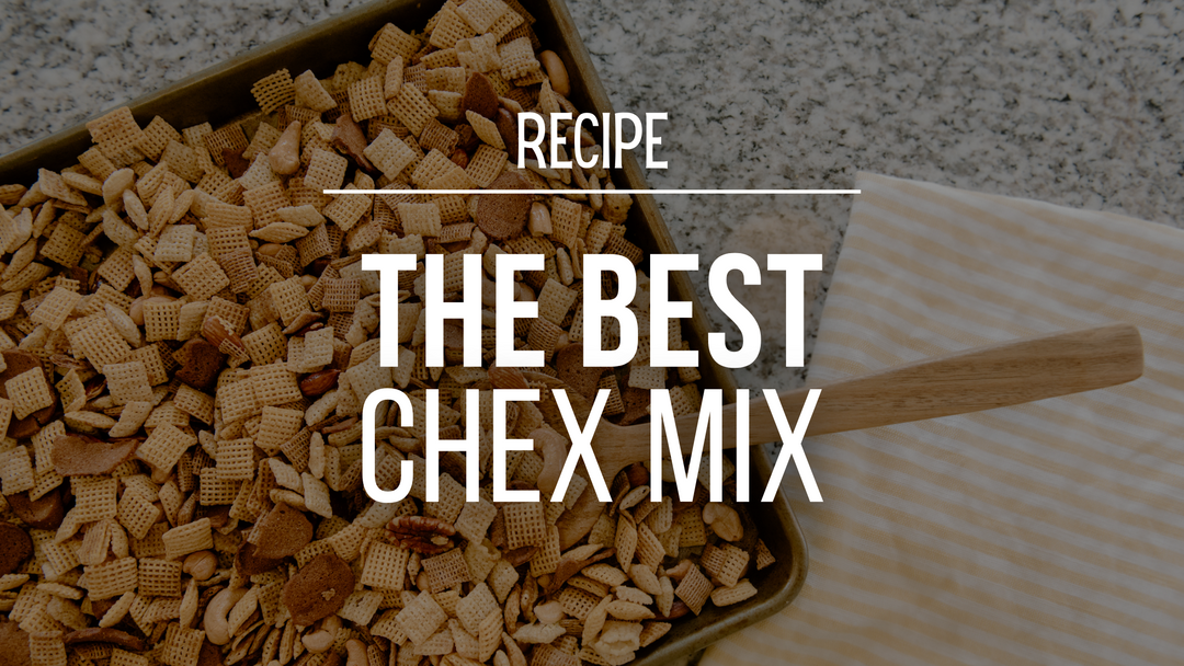 The Best Chex Mix Recipe